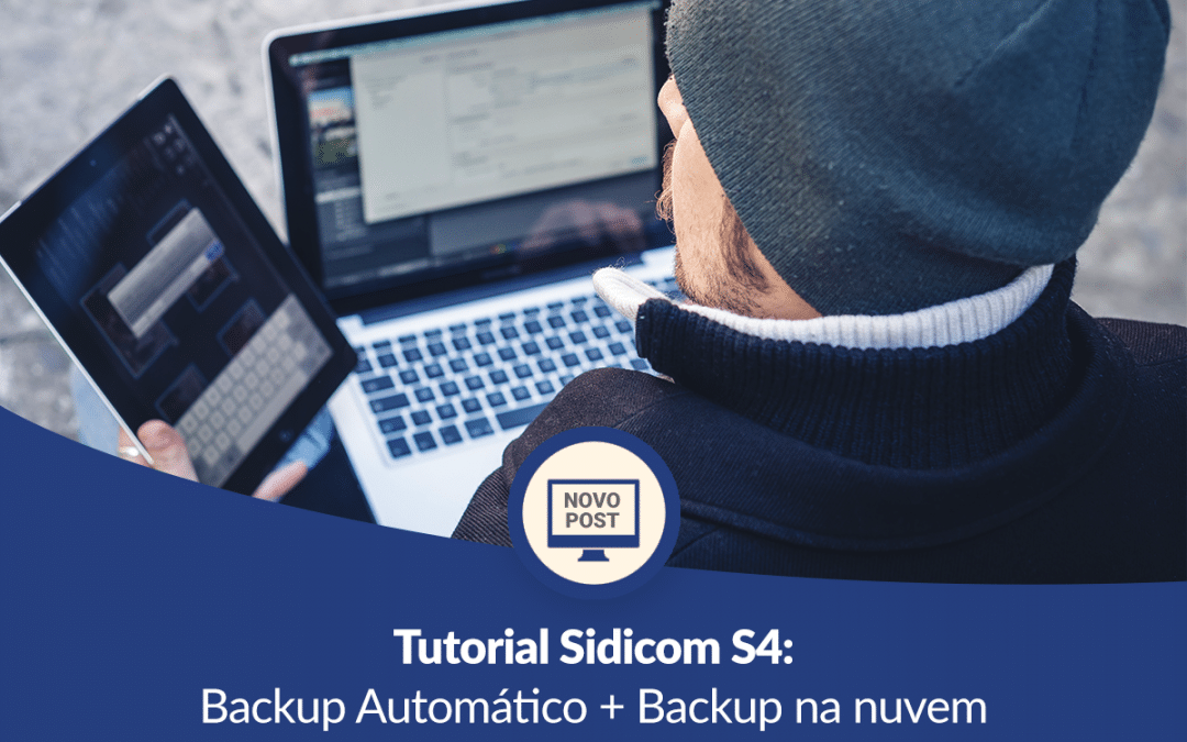 Tutorial ERP Sidicom: Backup Automático + Backup na nuvem